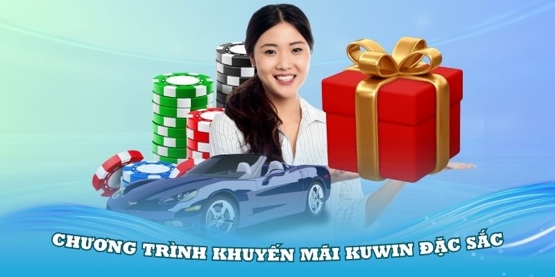 Chương trình khuyến mãi Kuwin đặc sắc và được duy trì